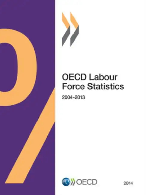 Buy OECD Labour Force Statistics (English, Organization for Economic Cooperation an) — BookShops.in