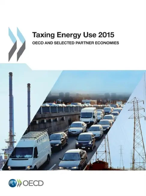 Buy Taxing Energy Use 2015 (English, OECD) โ BookShops.in