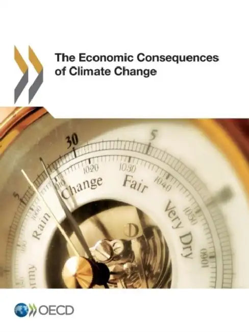 Buy The Economic Consequences of Climate Change by OECD | Hardcover | Business & Economics | Environmental Economics — BookShops.in