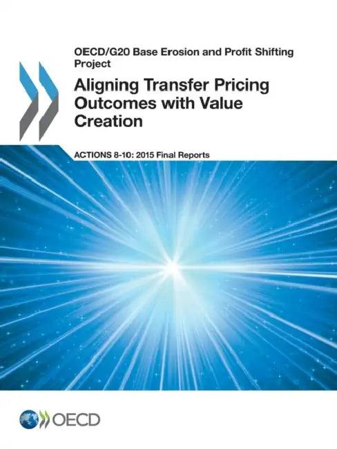 Buy OECD/G20 Base Erosion and Profit Shifting Project Aligning Transfer Pricing Outcomes with Value Crea (English, Oecd) — BookShops.in