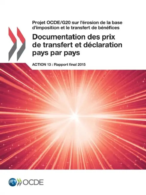 Buy Projet Ocde/G20 Sur L'Erosion de La Base D'Imposition Et Le Transfert de Benefices Documentation Des (English, OECD) — BookShops.in