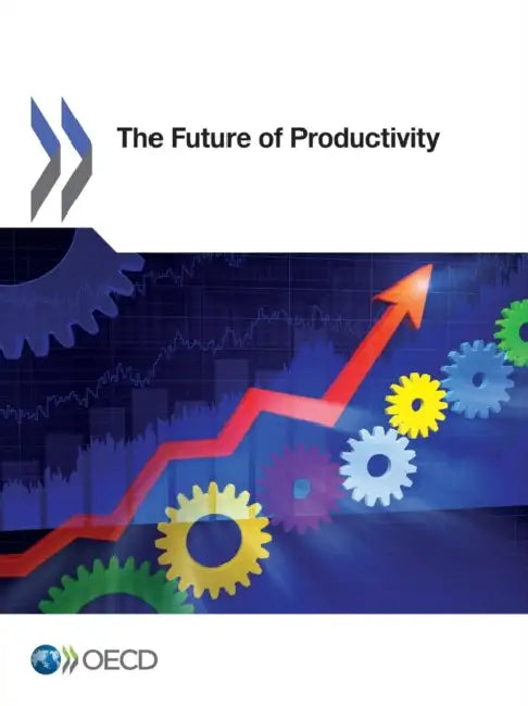 Buy The Future of Productivity (English, Oecd) — BookShops.in