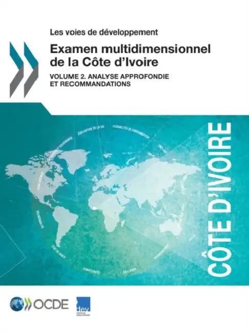 Buy Les Voies de Developpement Examen Multidimensionnel de La Cote D'Ivoire (English, OECD) — BookShops.in