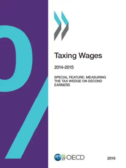 Buy Taxing Wages (English, Organization for Economic Cooperation an) — BookShops.in