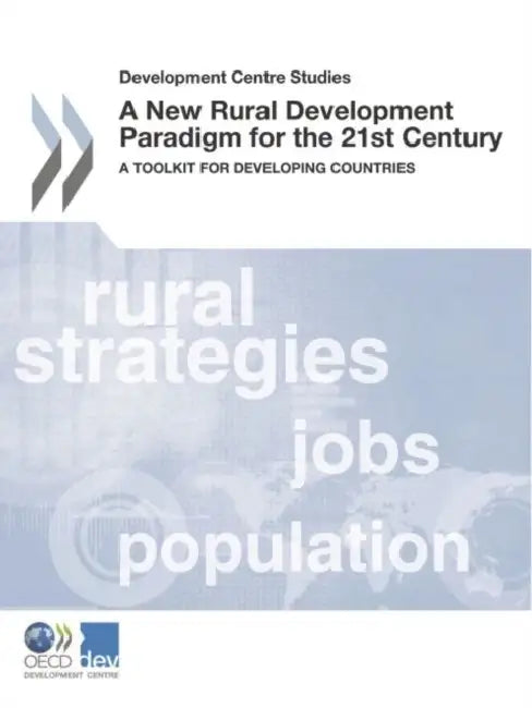 Buy Development Centre Studies a New Rural Development Paradigm for the 21st Century (English, Organisation for Economic Co-Operation a) — BookShops.in