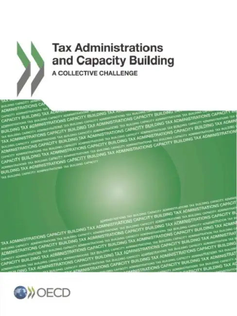 Buy Tax Administrations and Capacity Building (English, Oecd) — BookShops.in