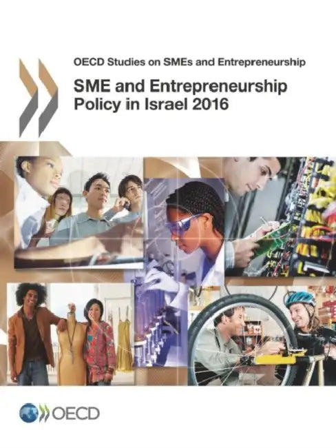 Buy Sme and Entrepreneurship Policy in Israel 2016 (English, Organization for Economic Cooperation, amp;) — BookShops.in