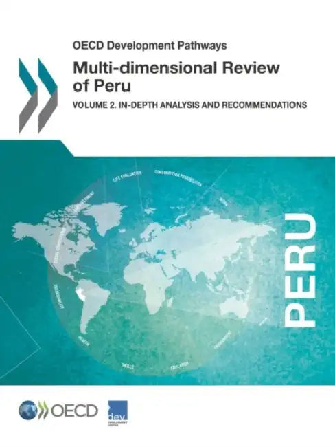 Buy OECD Development Pathways Multi-Dimensional Review of Peru (English, Oecd) — BookShops.in