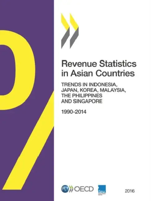 Buy Revenue Statistics in Asian Countries 2016 (English, Oecd) — BookShops.in