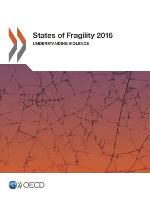Buy States of Fragility 2016 (English, Organization for Economic Cooperation an) — BookShops.in