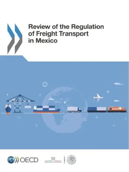 Buy Review of the Regulation of Freight Transport in Mexico (English, Oecd) — BookShops.in