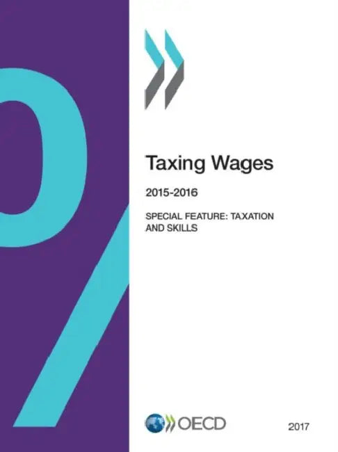 Buy Taxing Wages 2017 (English, Oecd) — BookShops.in