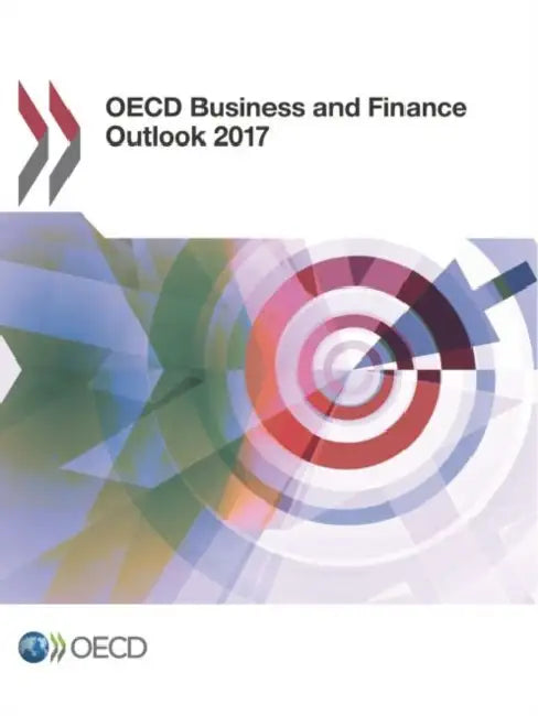 Buy OECD Business and Finance Outlook 2017 (English, Oecd) — BookShops.in