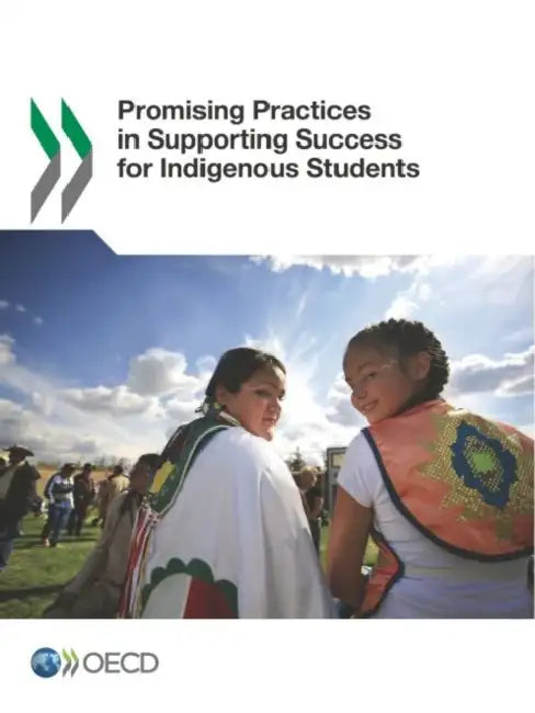 Buy Promising Practices in Supporting Success for Indigenous Students (English, Oecd) — BookShops.in