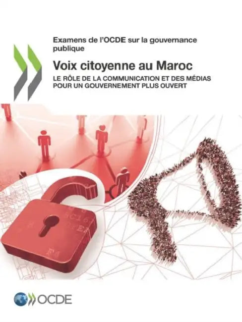 Buy Examens de l'Ocde Sur La Gouvernance Publique Voix Citoyenne Au Maroc Le Rôle de la Communication Et (English, Oecd) — BookShops.in