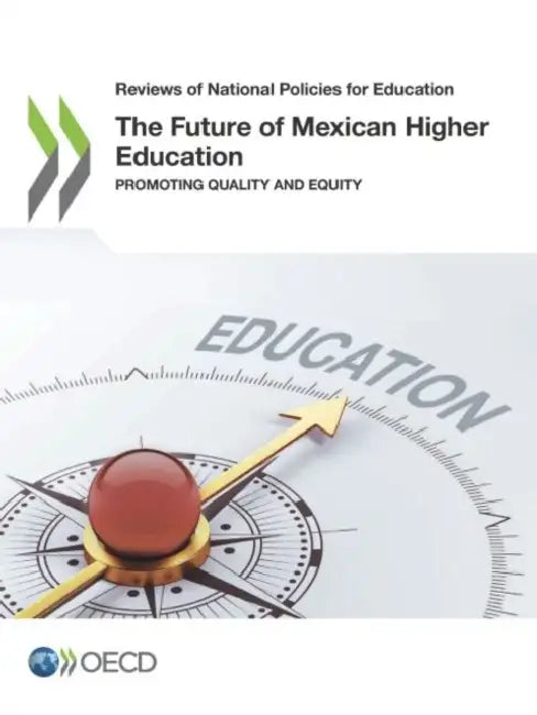 Buy The Future of Mexican Higher Education (English, Oecd) — BookShops.in