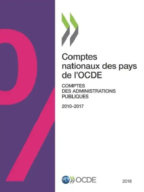 Buy Comptes Nationaux Des Pays de l'Ocde, Comptes Des Administrations Publiques 2018 (English, Oecd) — BookShops.in