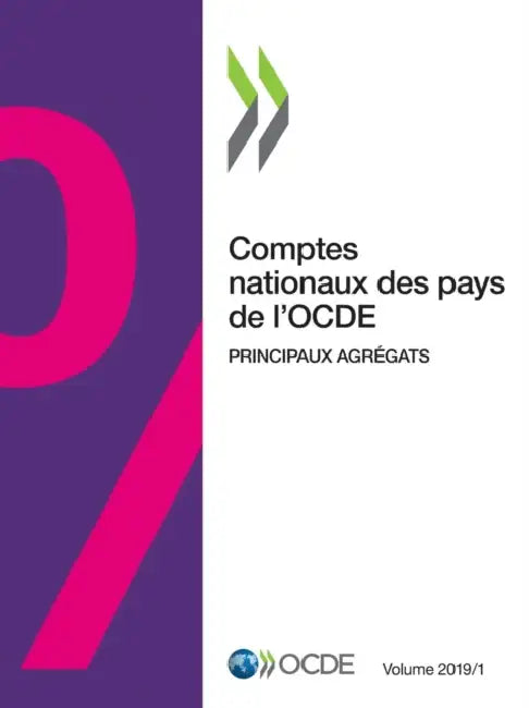 Buy Comptes Nationaux Des Pays de l'Ocde, Volume 2019 Numéro 1 Principaux Agrégats (English, Oecd) — BookShops.in