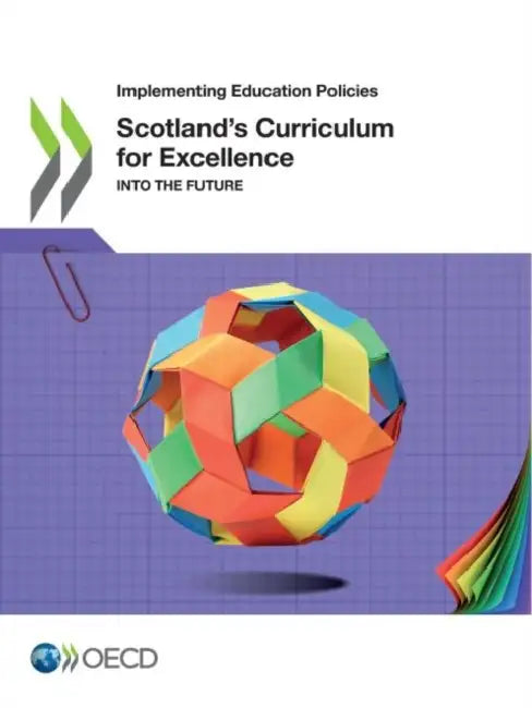 Buy Scotland's Curriculum for Excellence (English, Oecd) — BookShops.in