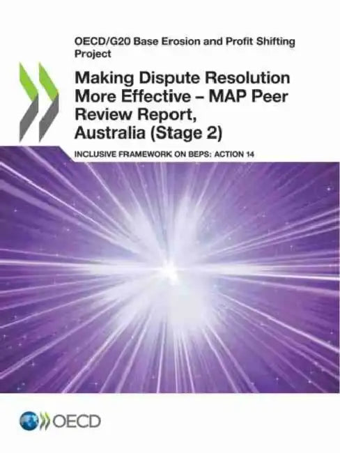 Buy Making Dispute Resolution More Effective - MAP Peer Review Report, Australia (Stage 2) (English, Oecd) — BookShops.in