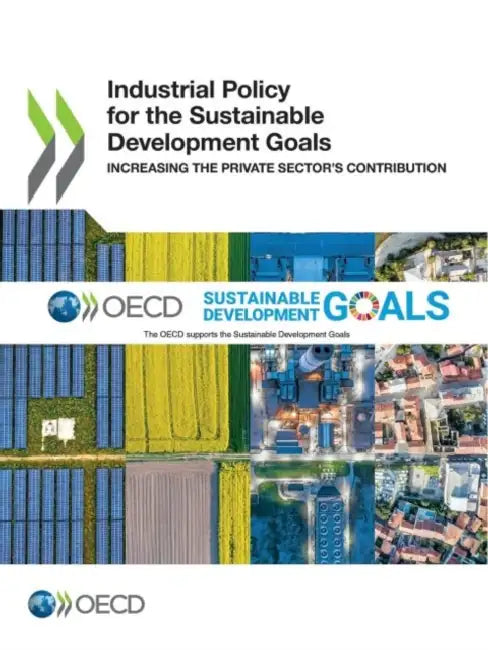 Buy Industrial Policy for the Sustainable Development Goals (English, Oecd) — BookShops.in