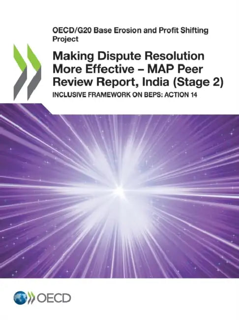 Buy Making Dispute Resolution More Effective - MAP Peer Review Report, India (Stage 2) (English, Oecd) — BookShops.in