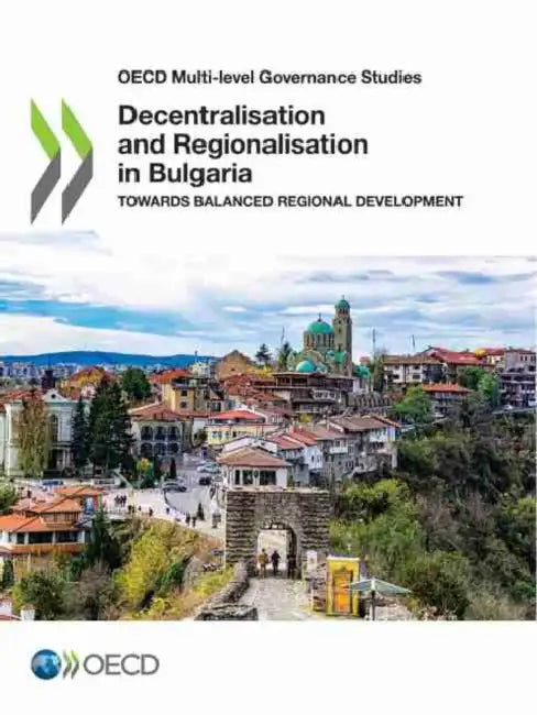 Buy Decentralisation and Regionalisation in Bulgaria (English, Oecd) — BookShops.in
