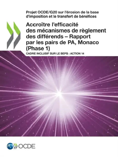 Buy Projet Ocde/G20 Sur l'Érosion de la Base d'Imposition Et Le Transfert de Bénéfices Accroître l'Effic (English, Oecd) — BookShops.in