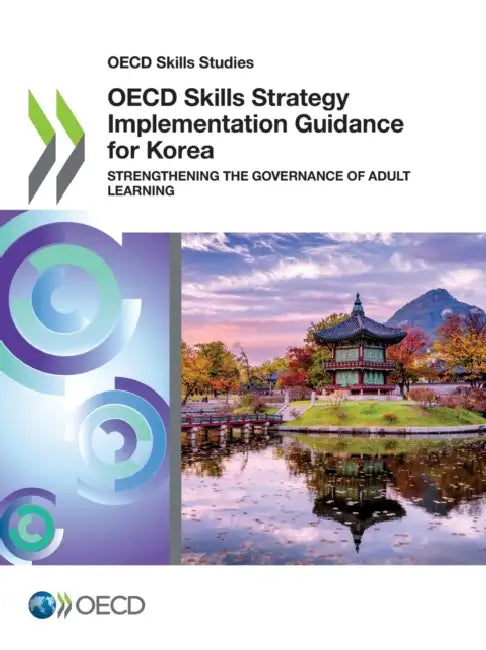 Buy OECD Skills Strategy Implementation Guidance for Korea (English, Oecd) — BookShops.in