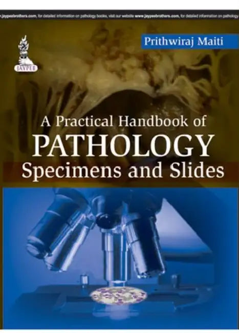 Buy A Practical Handbook Of Pathology Specimens And Slides (English, Prithwiraj Maiti) — BookShops.in