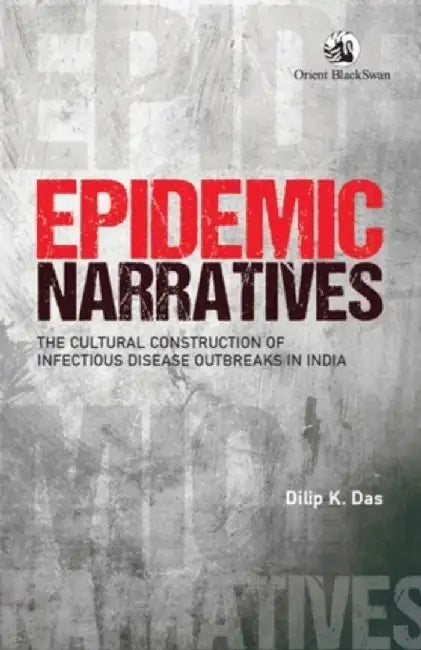 Buy Epidemic Narratives (English, Dilip K. Das) — BookShops.in