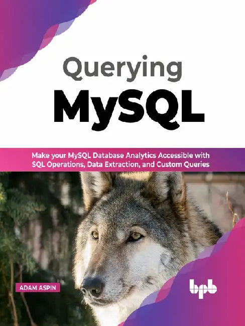 Buy Querying MySQL (English, Adam Aspin) — BookShops.in
