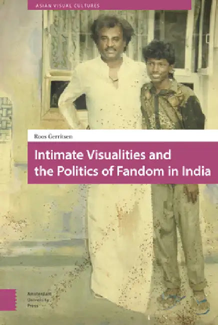 Buy Intimate Visualities and the Politics of Fandom in India (English, Roos Gerritsen) — BookShops.in