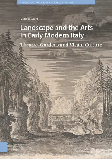 Buy Landscape and the Arts in Early Modern Italy (English, Katrina Grant) — BookShops.in