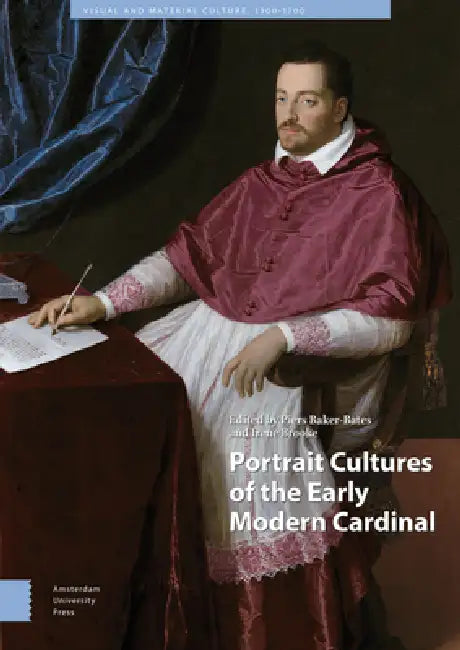 Buy Portrait Cultures of the Early Modern Cardinal (English, Piers Baker-Bates | Irene Brooke) — BookShops.in
