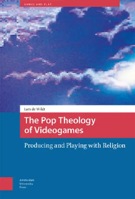 Buy The Pop Theology of Videogames (English, Lars Wildt) — BookShops.in