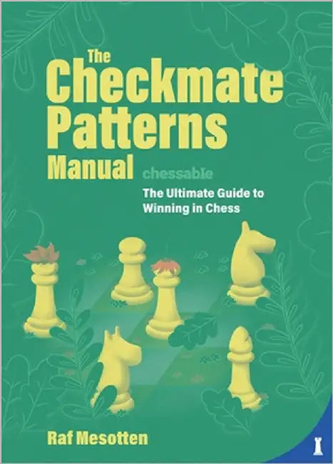 Buy The Checkmate Patterns Manual (English, Raf Mesotten) — BookShops.in