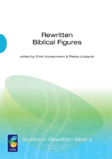 Buy Rewritten Biblical Figures (English, Erkki Koskenniemi | Pekka Lindqvist) — BookShops.in