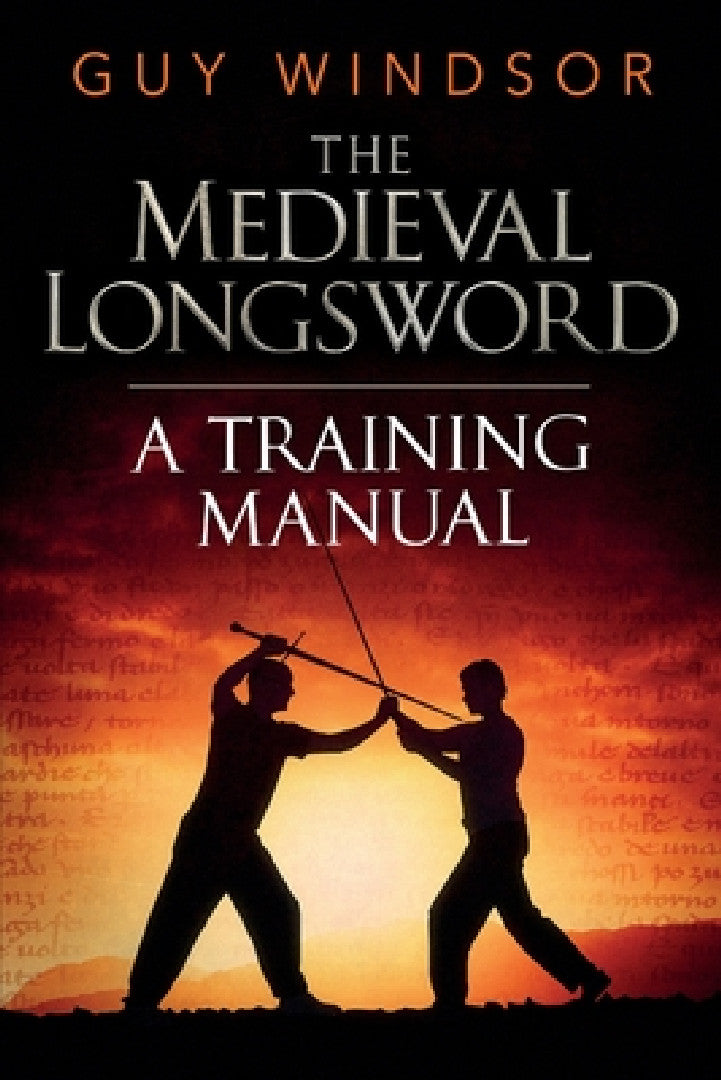 Buy The Medieval Longsword (English, Guy Windsor) — BookShops.in
