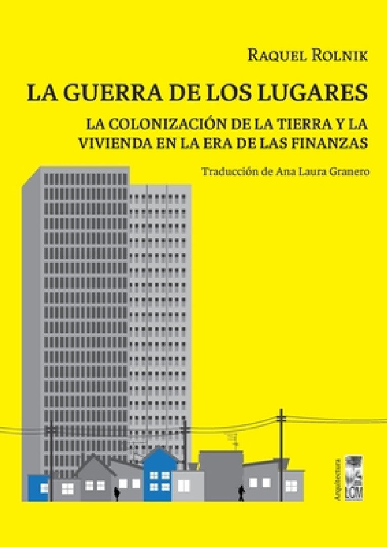 Buy La guerra de los lugares (English, Raquel Rolnik) — BookShops.in