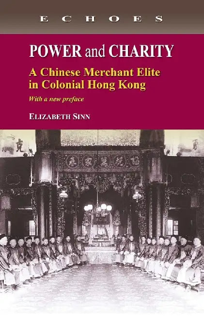 Buy Power and Charity - A Chinese Merchant E (English, Elizabeth Sinn) — BookShops.in