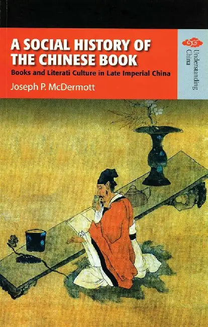 Buy A Social History of the Chinese Book - B (English, Joe P. Mcdermott) — BookShops.in