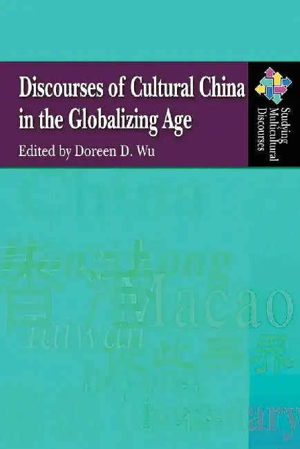 Buy Discourses of Cultural China in the Glob (English, Doreen D. Wu) — BookShops.in