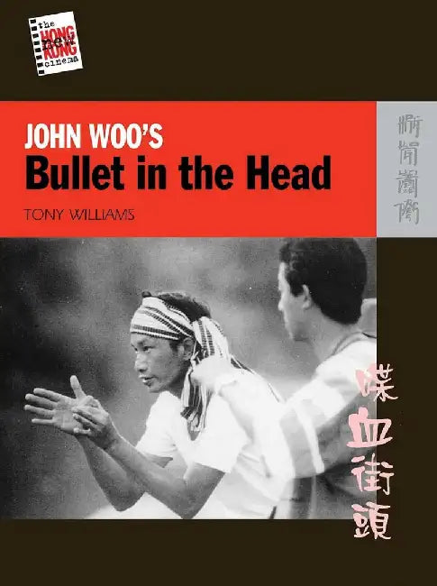 Buy JOHN WOOS BULLET IN THE HEAD (English, Tony Williams) — BookShops.in