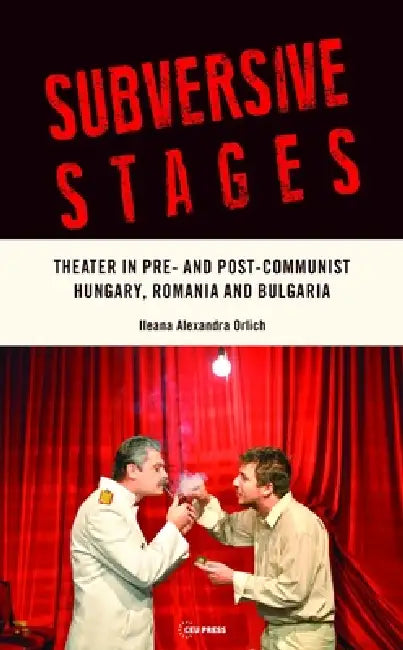 Buy Subversive Stages (English, Ileana Alexandra Orlich) — BookShops.in