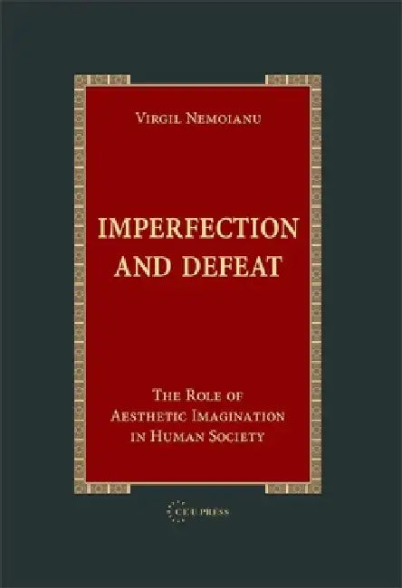 Buy Imperfection and Defeat (English, Virgil Nemoianu) — BookShops.in