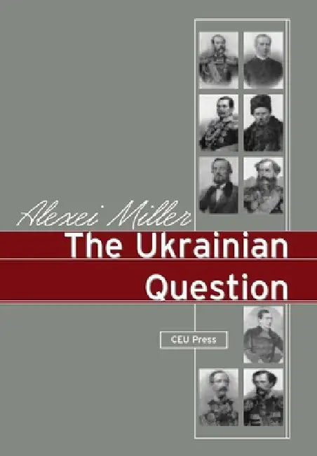 Buy The Ukrainian Question (English, Alexei Miller) — BookShops.in