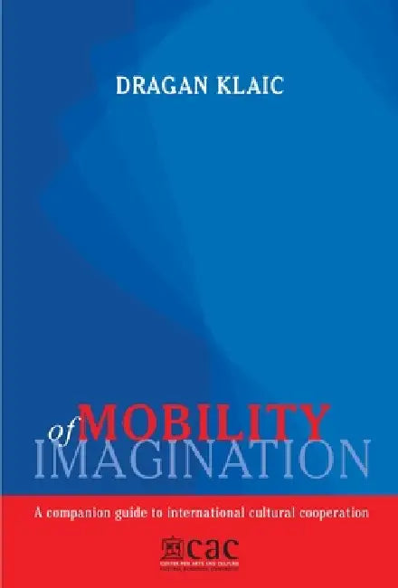 Buy Mobility of Imagination (English, Dragan Klaic) — BookShops.in
