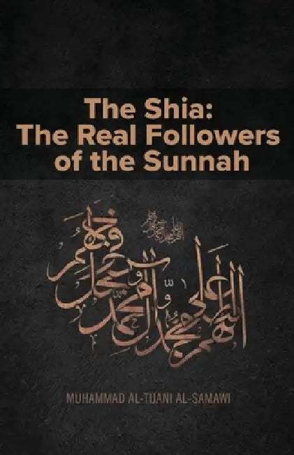 Buy The Shia (English, Muhammad Al-Tijani) — BookShops.in