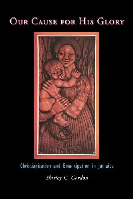 Buy Our Cause for His Glory (English, Shirley C. Gordon) — BookShops.in